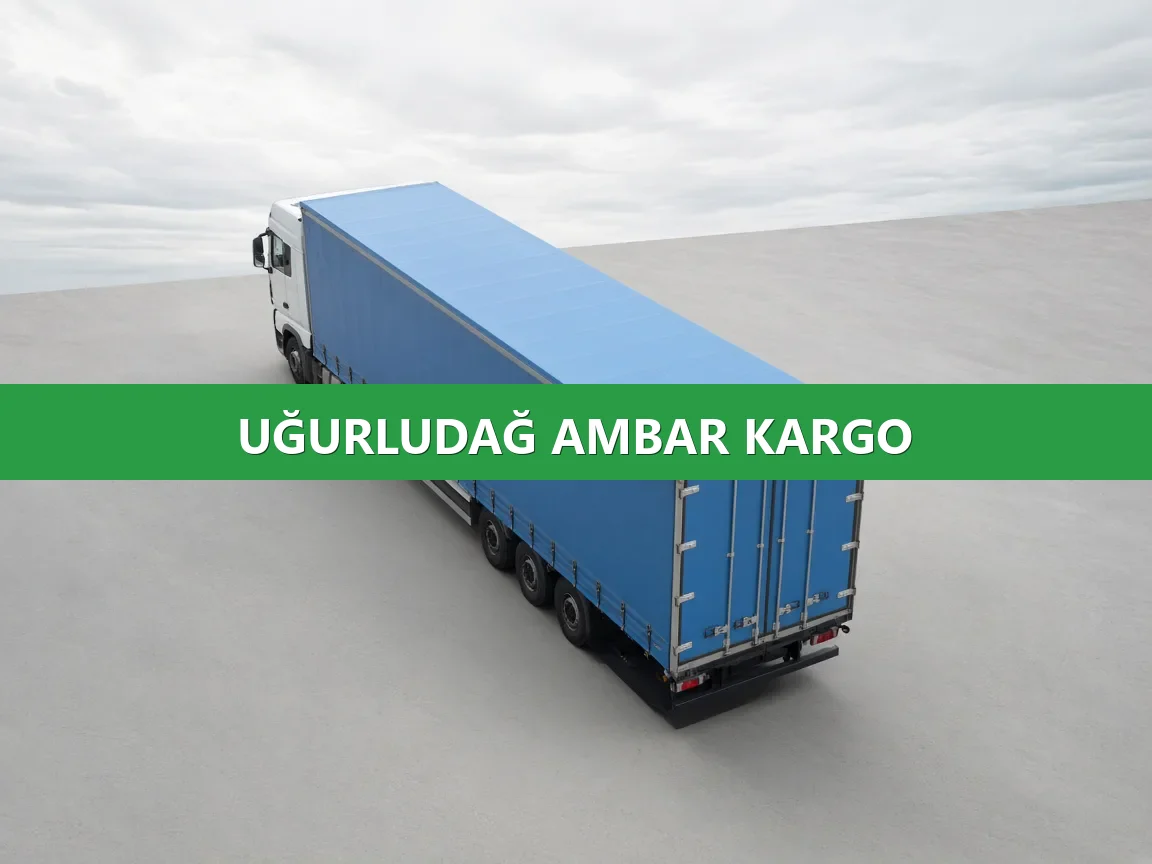 Uğurludağ Ambar Kargo
